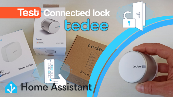 Complete test and integration into the home-assistant of the Tedee Go lock with the Tedee wifi bridge and the Tedee access code keyboard