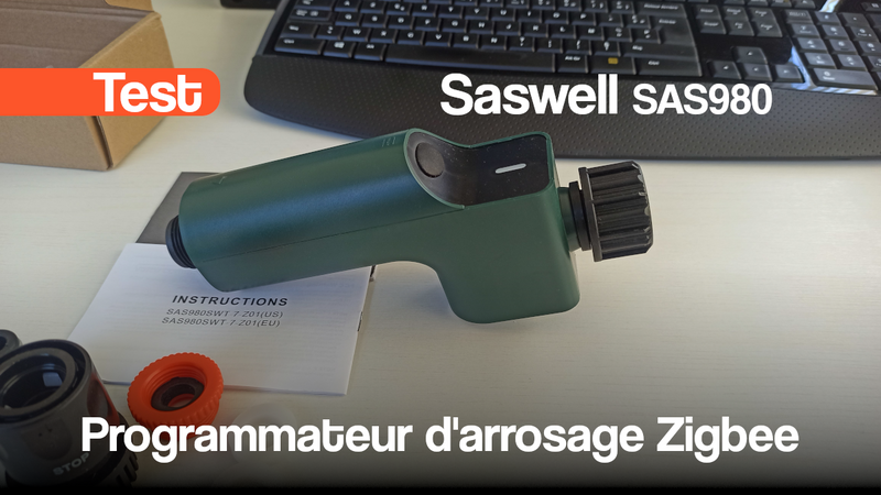 Test du controlleur d'arrosage Saswell SAS980 Zigbee