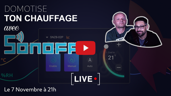 Lors d'un Live Youtube nous allons tenter de domotiser l'appartement d'August avec des produits de l'univers Sonoff, le tout piloté par le fameux NSPanel Pro 120 au firmware d'origine, nous espérons vous voir nombreux et répondre à vos questions.