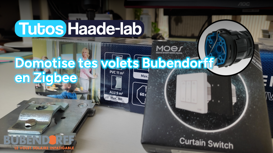 Domotise tes volets roulants Bubendorff en Zigbee pour pas cher