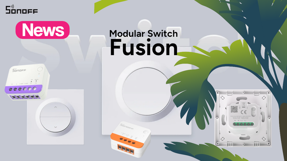 Introducing Sonoff modular switches for MINI-RBS, ZBMINIL2 and MINI EXTREME