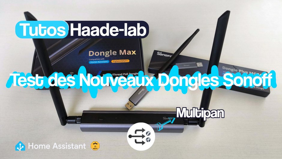 Découverte des Dongles Plus et Max Sonoff