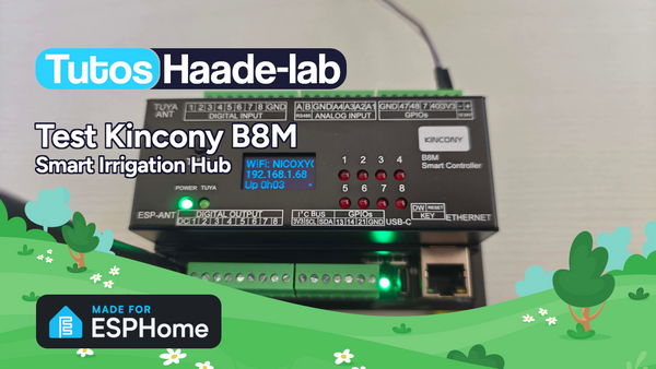Full test of the Kincony B8M ESP32-S3 8-channel MOSFET controller with ESPHome and Home Assistant integration for irrigation system control, comparison with Waveshare ESP32-S3-ETH-8DI-8RO