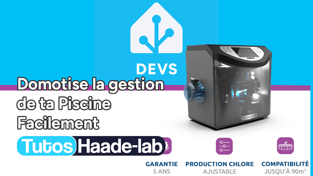 Tutoriel complet pour intégrer le chlorinateur à sel Poolex Aqualyser Multi dans Home Assistant via Tuya Local (HACS) et automatiser la filtration et la chloration grâce au blueprint dédié.