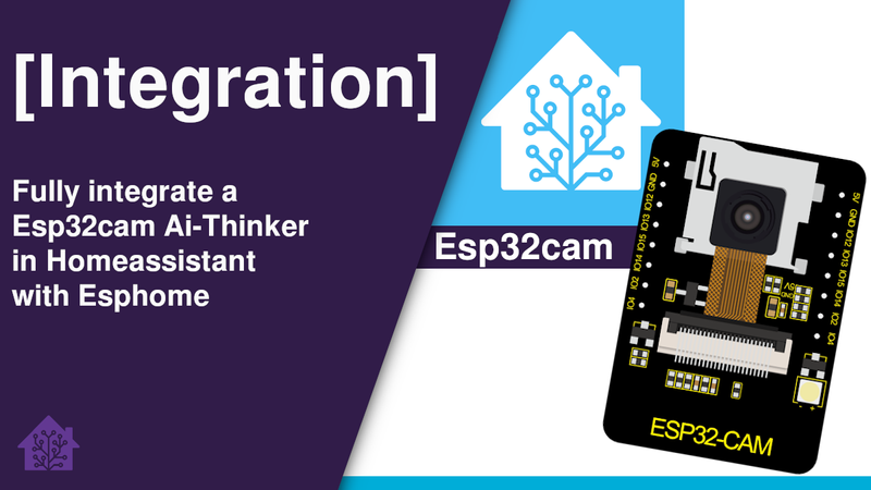 Esp32-cam Ai Thinker and homeassistant
