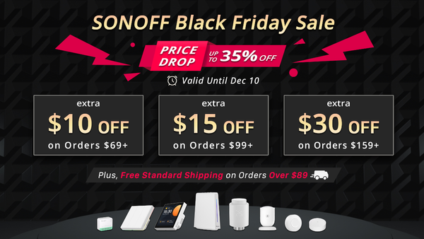 Black friday on the itead site, sonoff and Nextion brand at reduced prices
