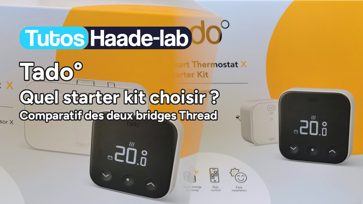 Tado° quel starter kit choisir ?