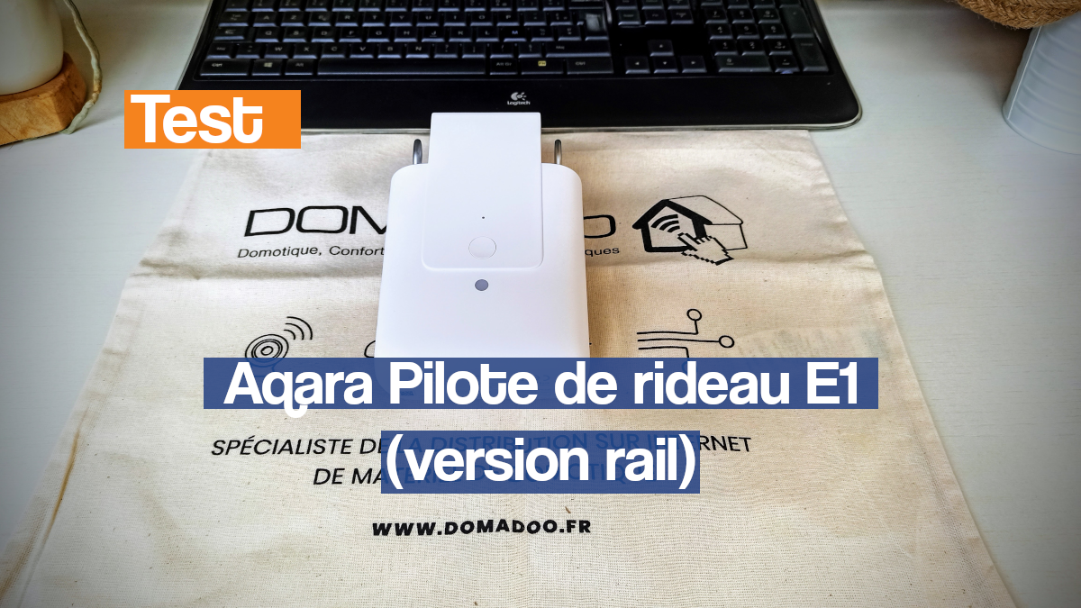test du module de motorisation pour rideau Aqara curtain driver E1