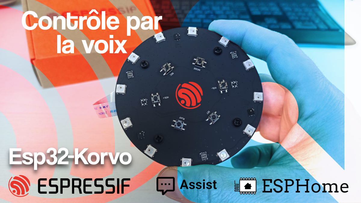 Esp32-Korvo Le micro qu'il te faut !